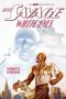 [All-New Wild Adventures of Doc Savage 06] • Doc Savage · White Eyes